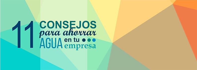 11 consejos para ahorrar agua en tu empresa