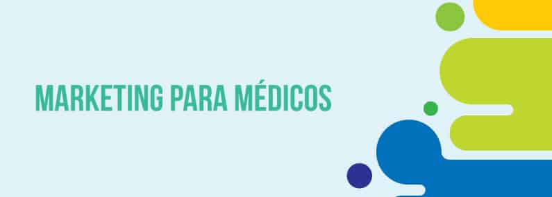 7 Estrategias de marketing para médicos emprendedores que desean tener más clientes