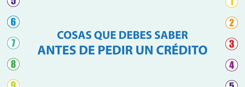 Cosas que debes saber antes de pedir un crédito