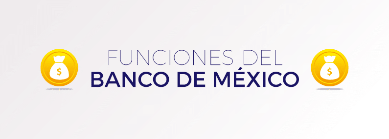 Funciones del Banco de México