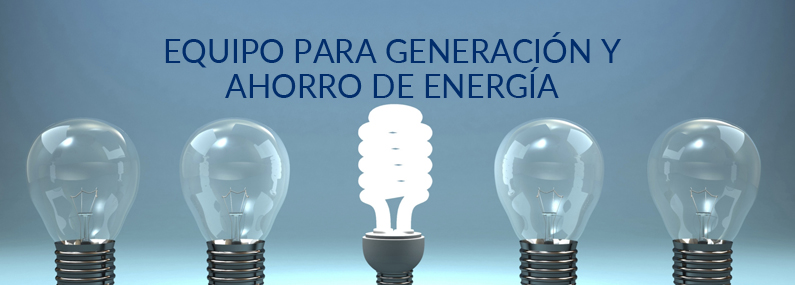 Equipo para Generación y Ahorro de Energía