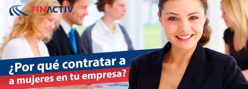 Animate a contratar mujeres en tu empresa